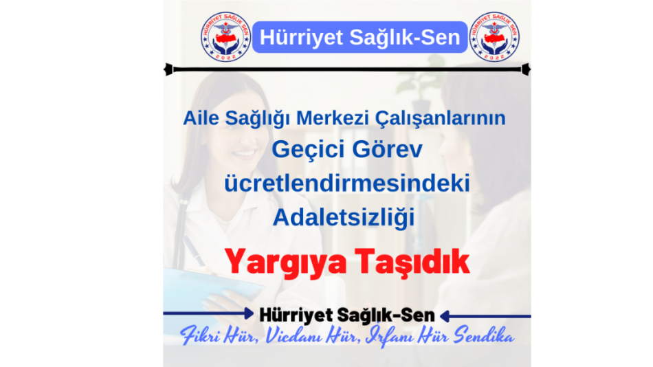 ASÇ'lerin Geçici Görev Ücretlendirmesindeki Adaletsizliği Yargıya Taşıdık